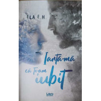 IARTA-MA CA TE-AM IUBIT IARTA-MA CA TE-AM IUBIT