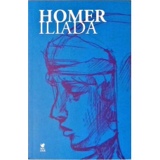 ILIADA. TRADUCERE DE GEORGE MURNU