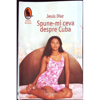 SPUNE-MI CEVA DESPRE CUBA