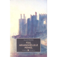 FIUL ARHANGHELULUI MIHAIL FIUL ARHANGHELULUI MIHAIL