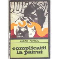 COMPLICATII LA PATRAT COMPLICATII LA PATRAT