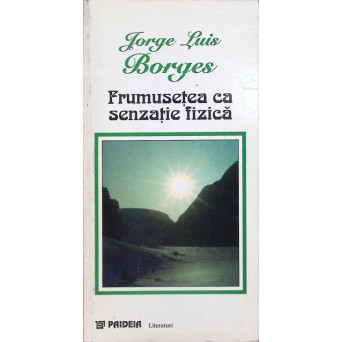 FRUMUSETEA CA SENZATIE FIZICA