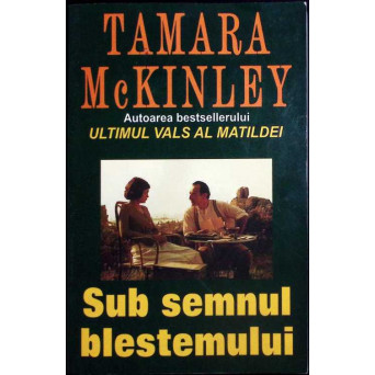 SUB SEMNUL BLESTEMULUI