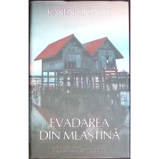 EVADAREA DIN MLASTINA