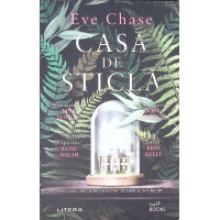CASA DE STICLA CASA DE STICLA