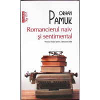 ROMANCIERUL NAIV SI SENTIMENTAL ROMANCIERUL NAIV SI SENTIMENTAL