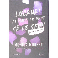 LUCRURI PE CARE AM VRUT SA LE SPUN, DAR NU LE-AM SPUS LUCRURI PE CARE AM VRUT SA LE SPUN, DAR NU LE-AM SPUS