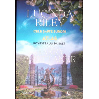 CELE SAPTE SURORI. ATLAS. POVESTEA LUI PA SALT CELE SAPTE SURORI. ATLAS. POVESTEA LUI PA SALT