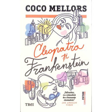 CLEOPATRA SI FRANKENSTEIN