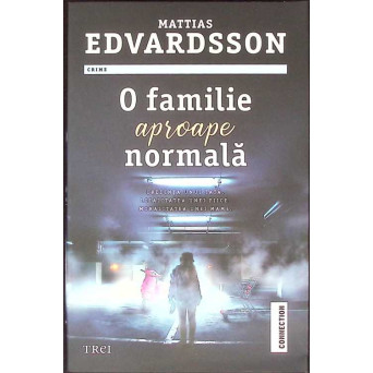O FAMILIE APROAPE NORMALA