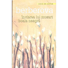 INVIEREA LUI MOZART. BOALA NEAGRA