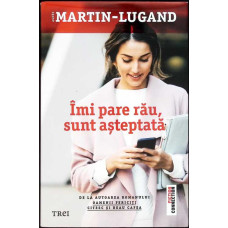 IMI PARE RAU, SUNT ASTEPTATA