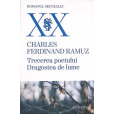 TRECEREA POETULUI. DRAGOSTEA DE LUME