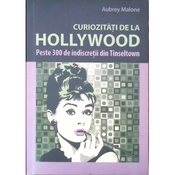 CURIOZITATI DE LA HOLLYWOOD