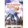 DE LA PAMANT LA LUNA