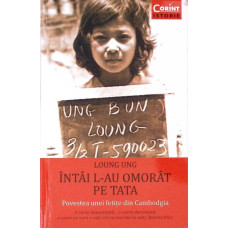 INTAI L-AU OMORAT PE TATA. POVESTEA UNEI FETITE DIN CAMBODGIA