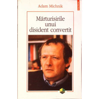 MARTURISIRILE UNUI DISIDENT CONVERTIT MARTURISIRILE UNUI DISIDENT CONVERTIT