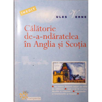 CALATORIE DE-A-NDARATELEA IN ANGLIA SI SCOTIA