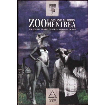 ZOOMENIREA. UN STUDIU CLASIC DESPRE ANIMALUL URBAN