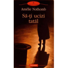 SA-TI UCIZI TATAL SA-TI UCIZI TATAL