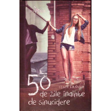 50 DE ZILE INAINTE DE SINUCIDERE 50 DE ZILE INAINTE DE SINUCIDERE