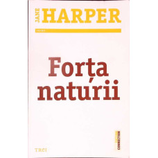 FORTA NATURII FORTA NATURII