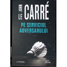 PE SERVICIUL ADVERSARULUI