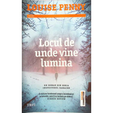 LOCUL DE UNDE VINE LUMINA