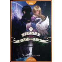 SCOALA PENTRU BINE SI RAU VOL.1