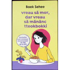 VREAU SA MOR, DAR VREAU SA MANANC TTEOKBOKKI