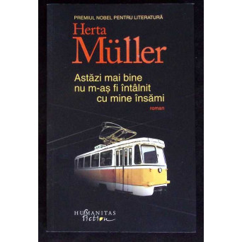ASTAZI MAI BINE NU M-AS FI INTALNIT CU MINE INSAMI