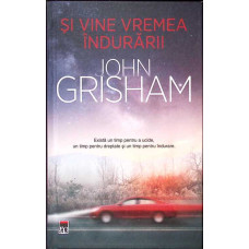 SI VINE VREMEA INDURARII