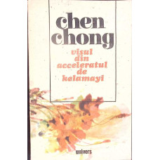 VISUL DIN ACCELERATUL DE KELAMAYI