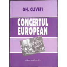 CONCERTUL EUROPEAN. UN EXPERIMENT IN RELATIILE INTERNATIONALE DIN SECOLUL XIX