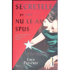 SECRETELE PE CARE NU LE-AM SPUS