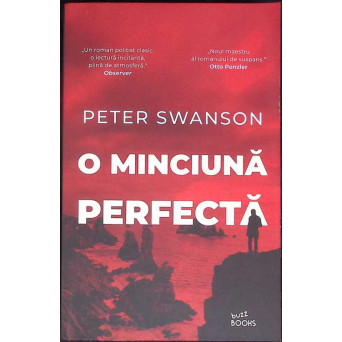 O MINCIUNA PERFECTA