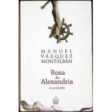 ROZA DIN ALEXANDRIA. UN CAZ CARVALHO