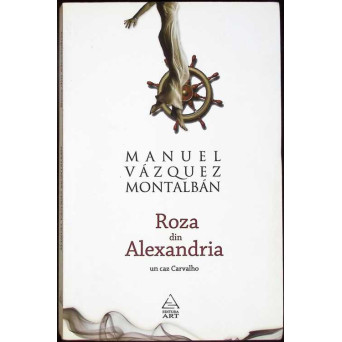 ROZA DIN ALEXANDRIA. UN CAZ CARVALHO