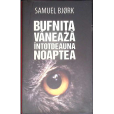 BUFNITA VANEAZA INTOTDEAUNA NOAPTEA