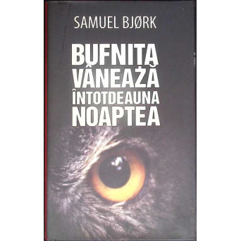 BUFNITA VANEAZA INTOTDEAUNA NOAPTEA
