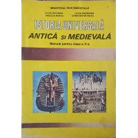 ISTORIA UNIVERSALA ANTICA SI MEDIEVALA. MANUAL PENTRU CLASA A V-A