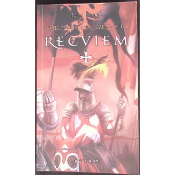 RECVIEM VOL.1 FRATIA TEMPLIERILOR. CARTEA A III-A