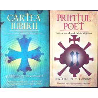 CARTEA 2 SI 3 A LEGENDEI MARIEI MAGDALENA: CARTEA IUBIRII; PRINTUL POET
