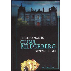 CLUBUL BILDERBERG - STAPANII LUMII