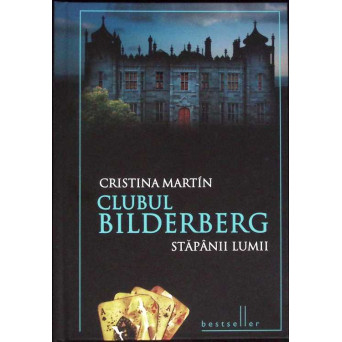 CLUBUL BILDERBERG - STAPANII LUMII
