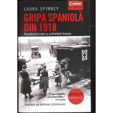 GRIPA SPANIOLA DIN 1918 GRIPA SPANIOLA DIN 1918