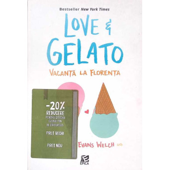LOVE AND GELATO. VACANTA LA FLORENTA