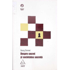 DESPRE SECRET SI SOCIETATEA SECRETA