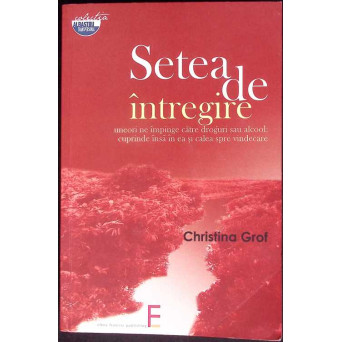 SETEA DE INTREGIRE: ATASAMENT, DEPENDENTA SI CALEA SPIRITUALA
