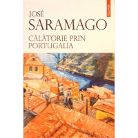 CALATORIE PRIN PORTUGALIA CALATORIE PRIN PORTUGALIA
